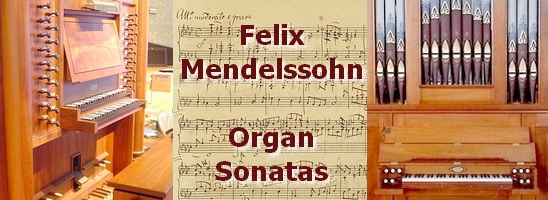 Mendelssohn Organ
              Sonatas graphic